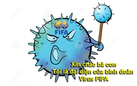 Hài hước: Binh đoàn "Virus FIFA" lại tung hoành ngang dọc